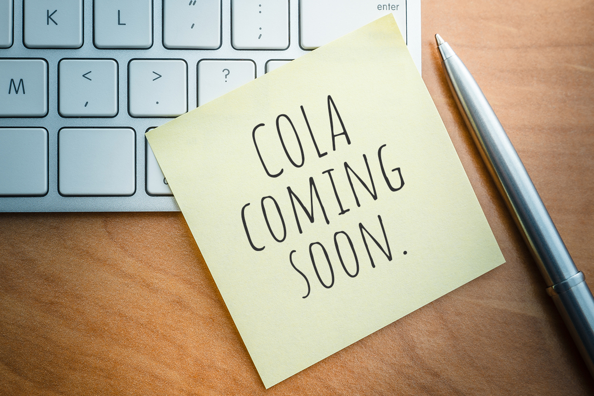 COLA coming soon